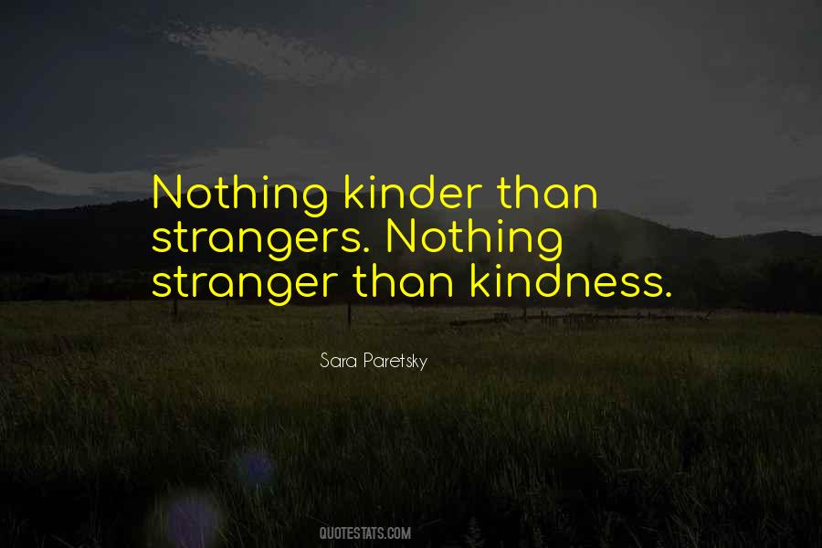 Quotes On Kindness To Strangers #21170