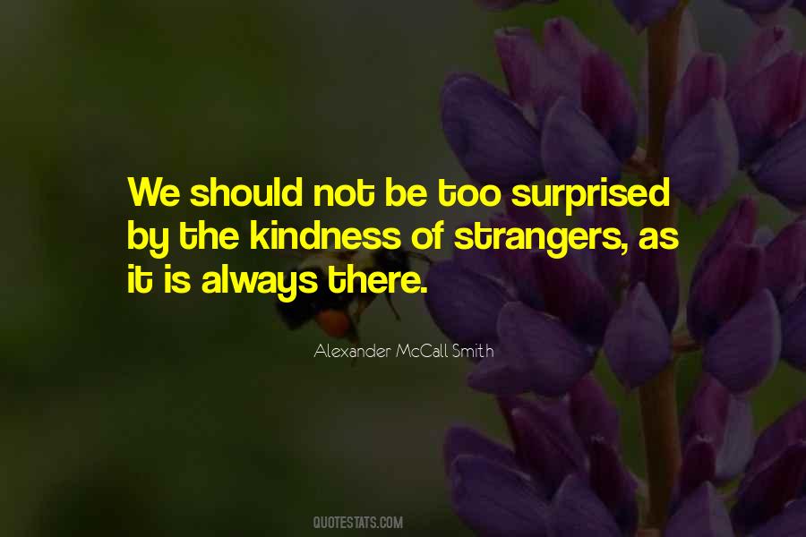 Quotes On Kindness To Strangers #938408