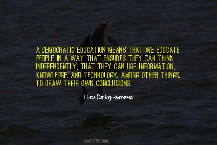 Democratic Knowledge Quotes #730266