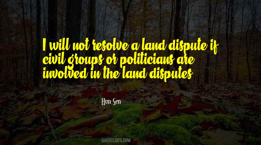 Quotes On Land Disputes #470022