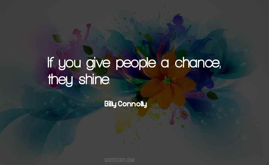 Give People A Chance Quotes #1288730