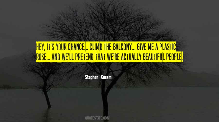 Give People A Chance Quotes #149873