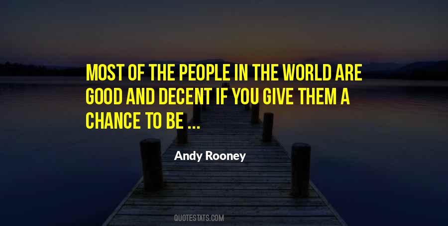 Give People A Chance Quotes #1547575