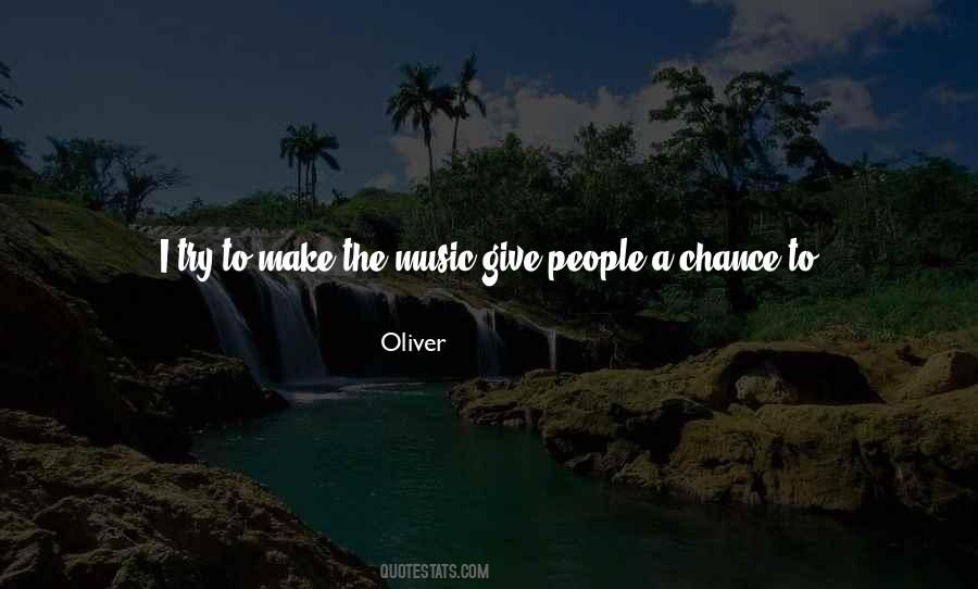 Give People A Chance Quotes #938324