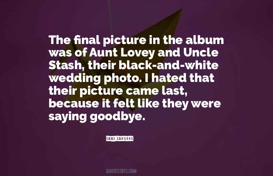 Quotes On Last Goodbye #443678