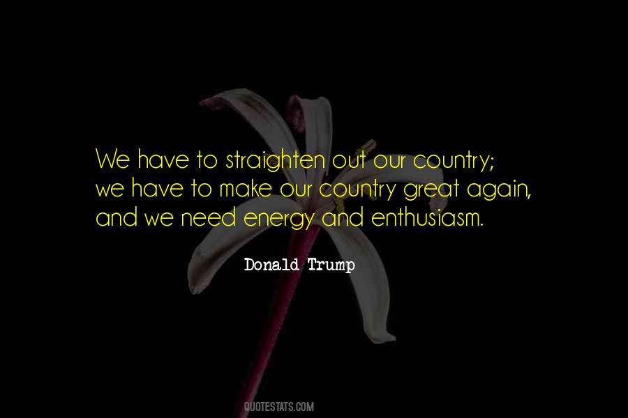Enthusiasm And Energy Quotes #1198080