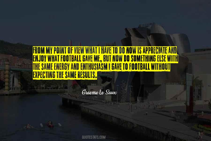 Enthusiasm And Energy Quotes #496812