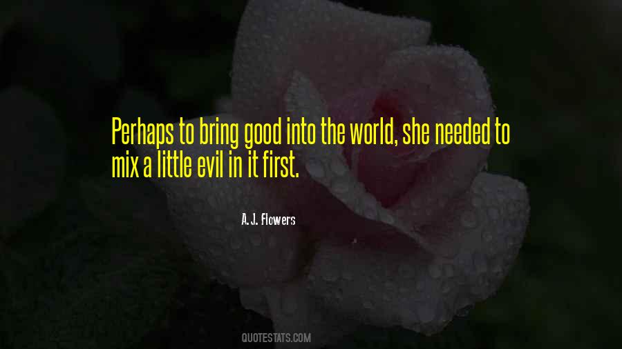 The Flowers Of Evil Quotes #1381726