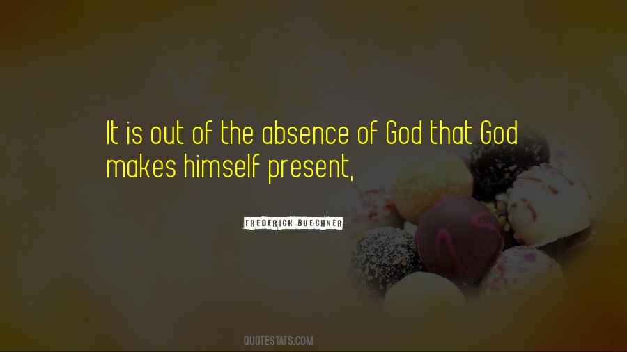 Absence Of God Quotes #1517295