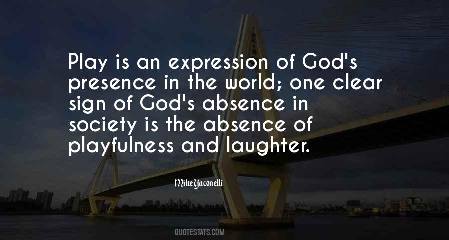 Absence Of God Quotes #686610