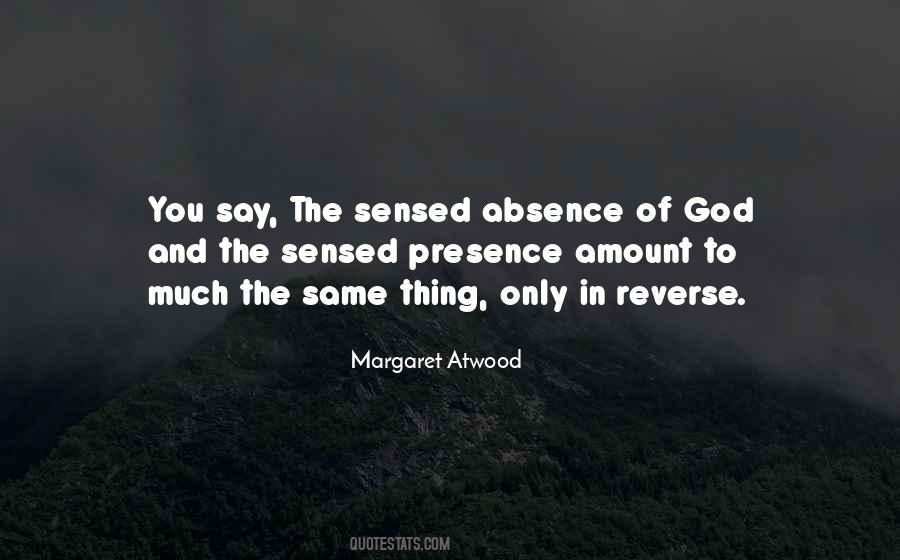 Absence Of God Quotes #724622