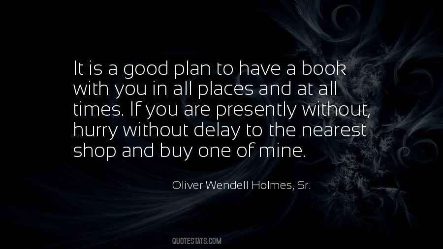 Wendell Holmes Quotes #128547