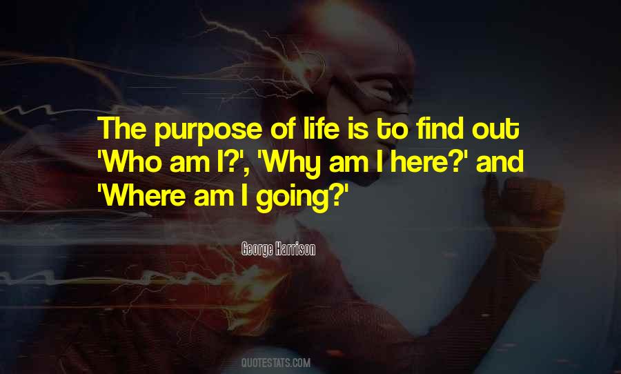 Quotes On Life Of Purpose #24411