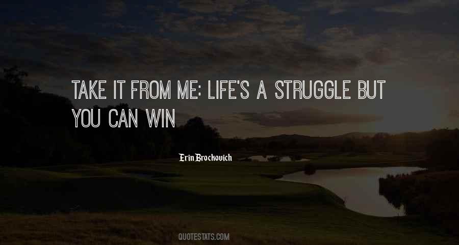 Quotes On Life Struggle #108409