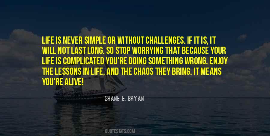 Quotes On Life Without Challenges #978064