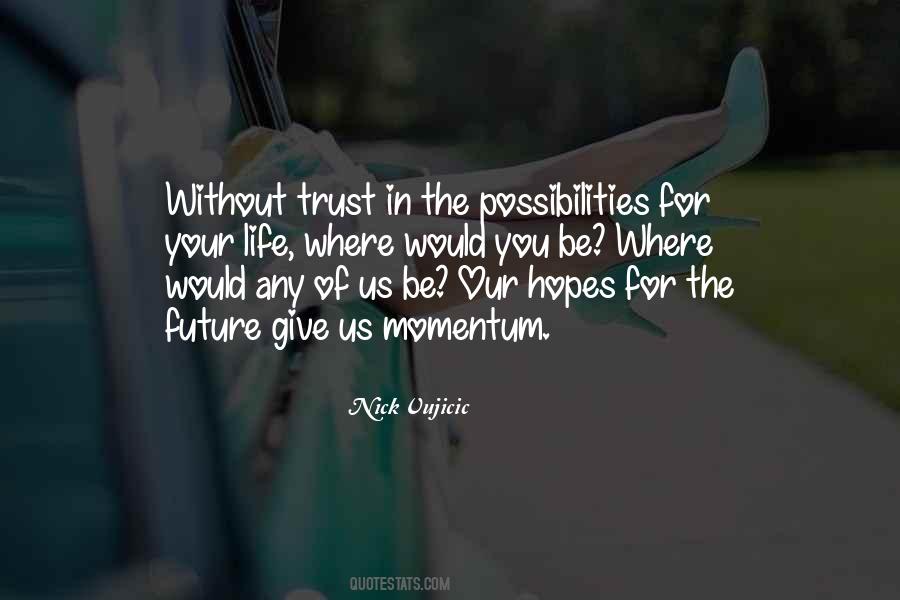 Quotes On Life Without Trust #679814