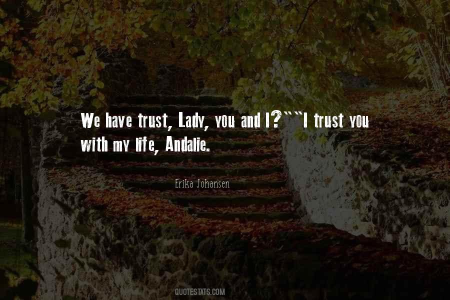 Quotes On Life Without Trust #79882