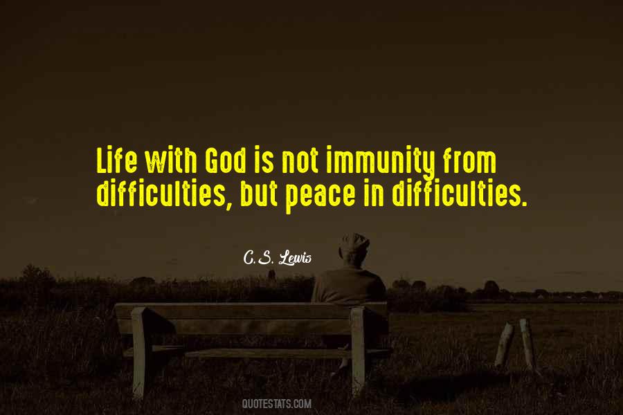 Quotes On Life's Difficulties #737168