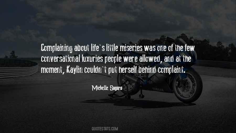 Quotes On Life's Miseries #525632