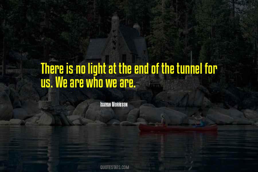 Quotes On Light At The End Of Tunnel #946753