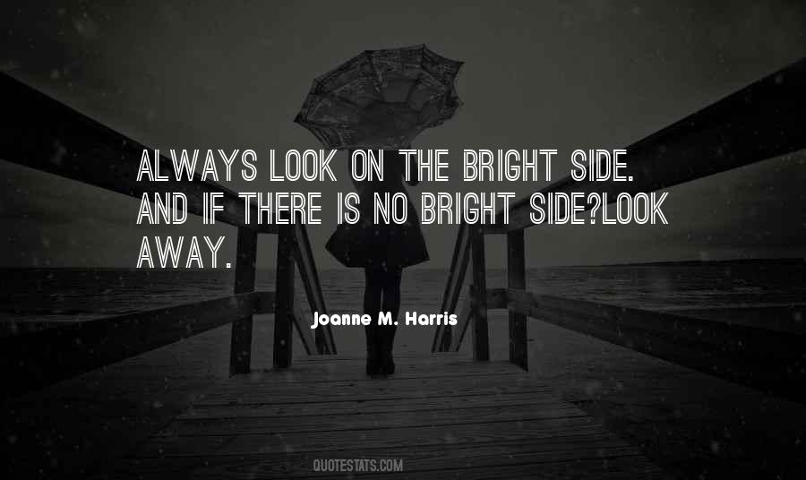 Quotes On Look On The Bright Side #1112230