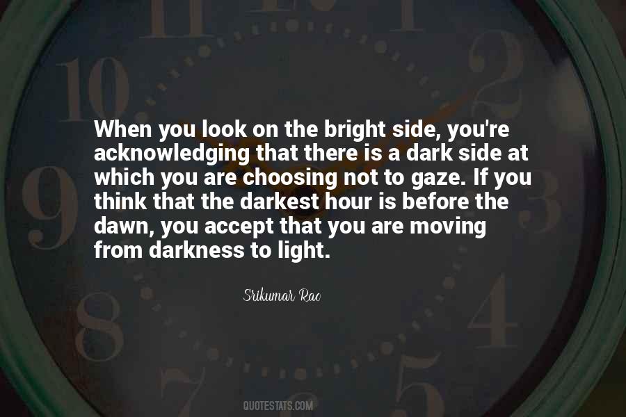 Quotes On Look On The Bright Side #1213286