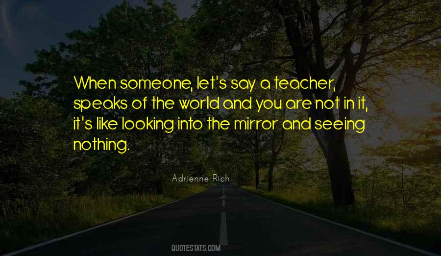 Quotes On Looking In A Mirror #1044104