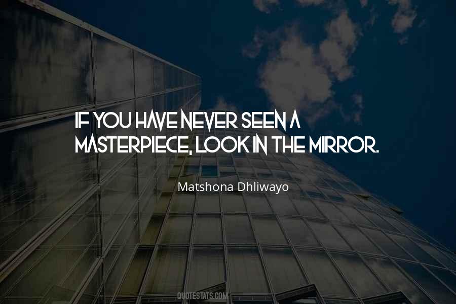 Quotes On Looking In A Mirror #1380165