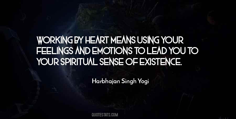 Emotions Of Your Heart Quotes #370329