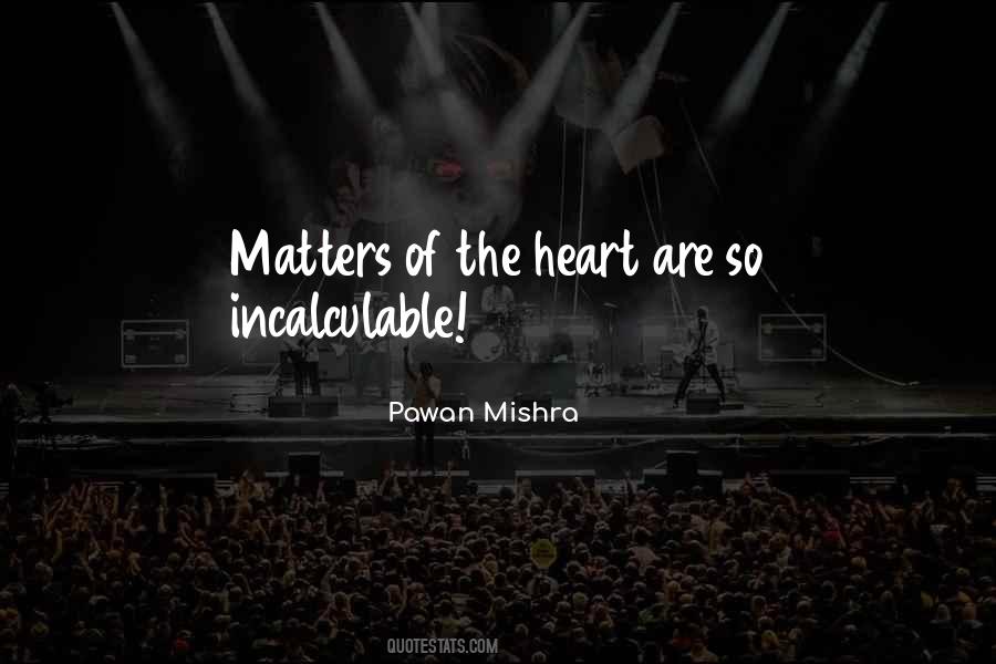 Emotions Of Your Heart Quotes #41819
