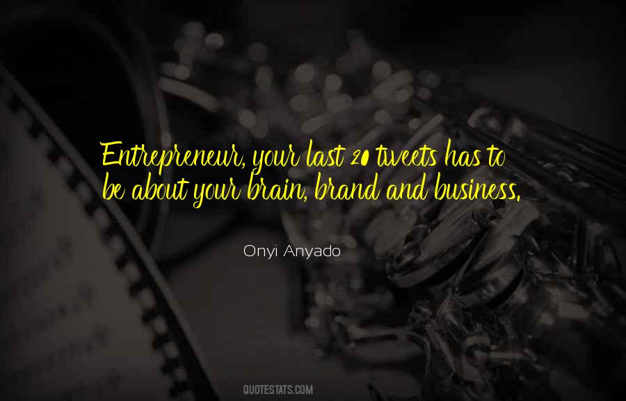 Business And Entrepreneurship Quotes #956457