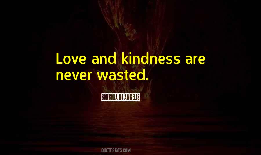 Quotes On Love And Kindness #1576907
