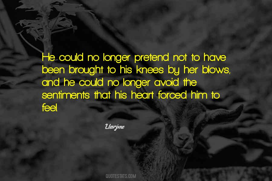 Quotes On Love Cannot Be Forced #36062