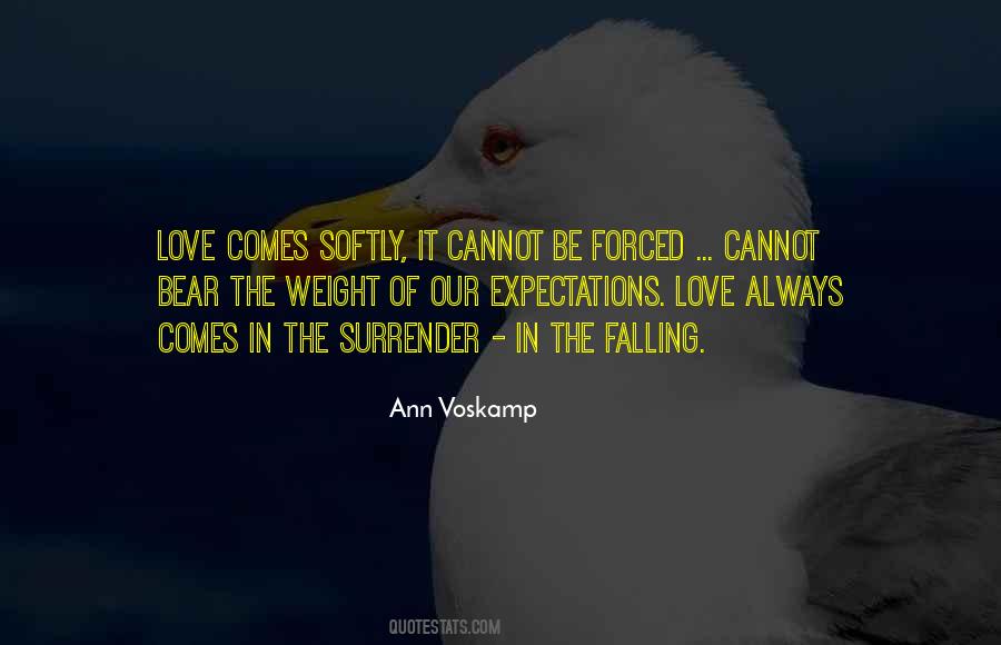 Quotes On Love Cannot Be Forced #57282