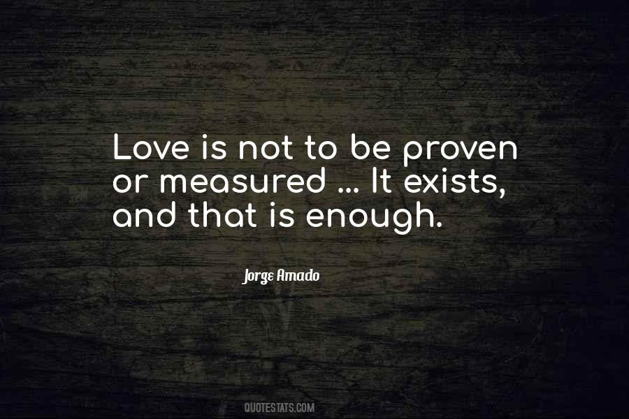 Quotes On Love Cannot Be Measured #817752