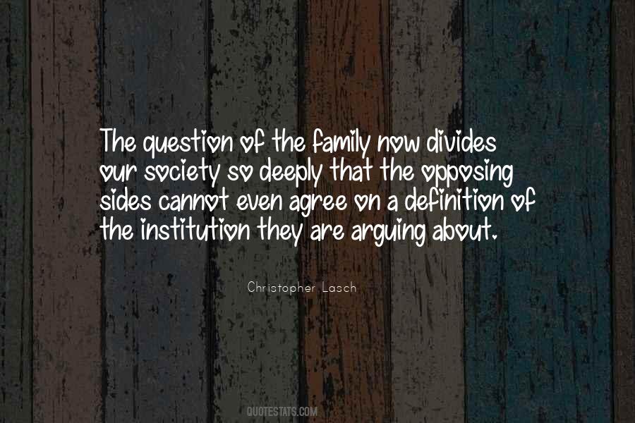 Family As An Institution Quotes #1250408
