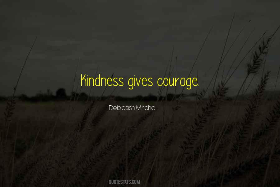 Give Your Love And Kindness Quotes #1126135