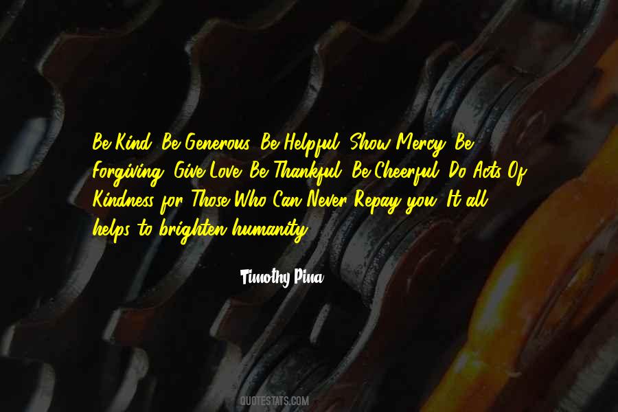 Give Your Love And Kindness Quotes #65905