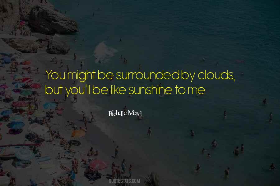 Love Clouds Quotes #1424138