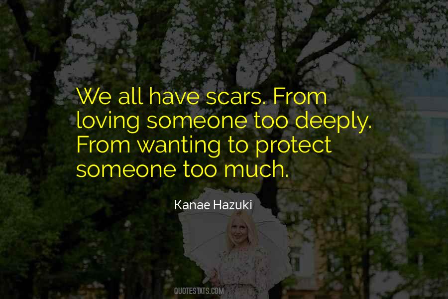 Quotes On Loving Someone Deeply #1193997
