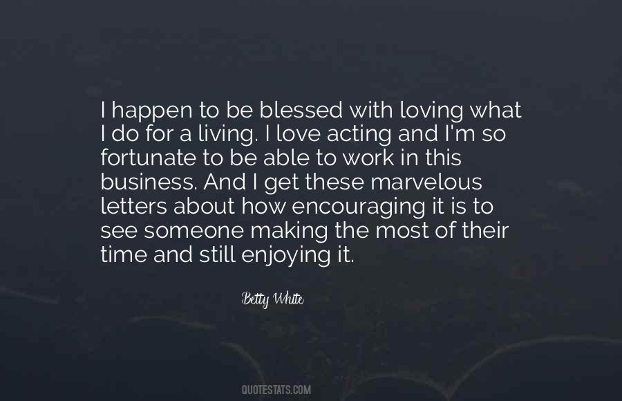 Quotes On Loving Your Work #324499
