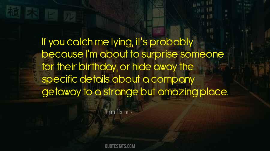 Quotes On Lying To Someone #1497679