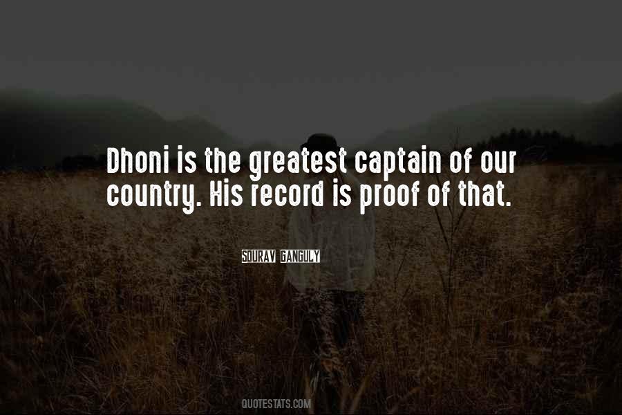 Quotes On M S Dhoni #100759