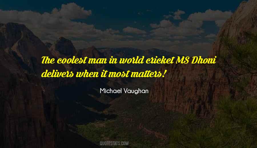Quotes On M S Dhoni #721120