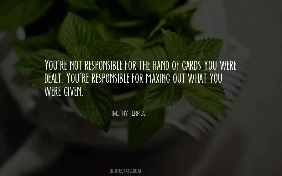 Hand You Were Dealt Quotes #1865111