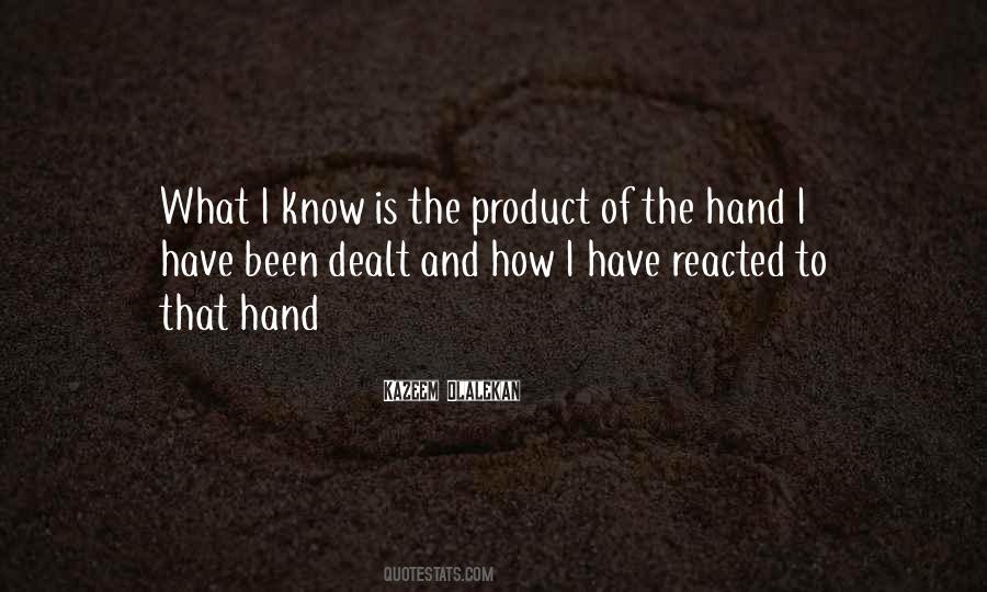 Hand You Were Dealt Quotes #26361