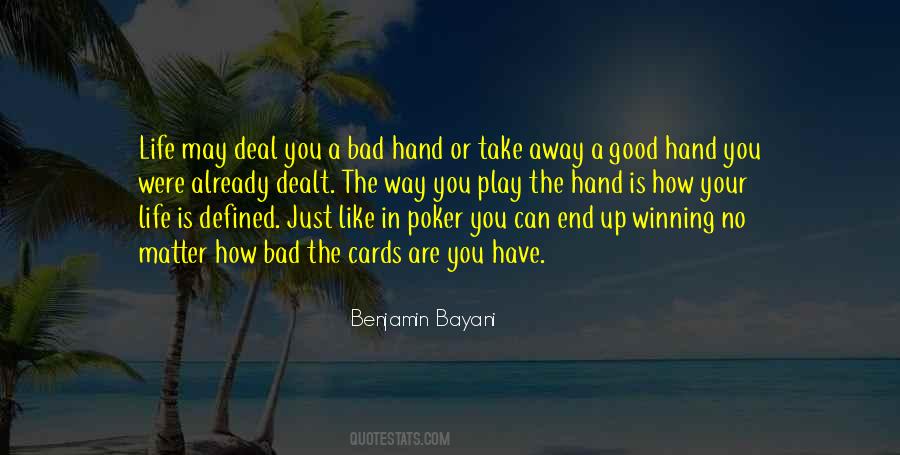 Hand You Were Dealt Quotes #962236