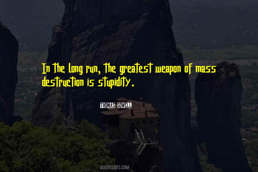 Quotes On Mass Destruction #1198986