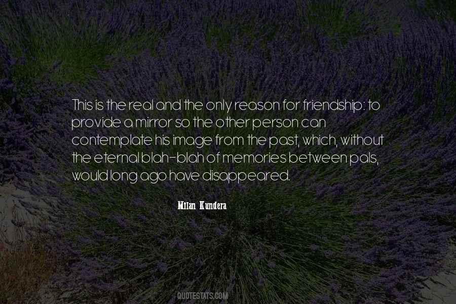 Quotes On Memories Of Friendship #1519141