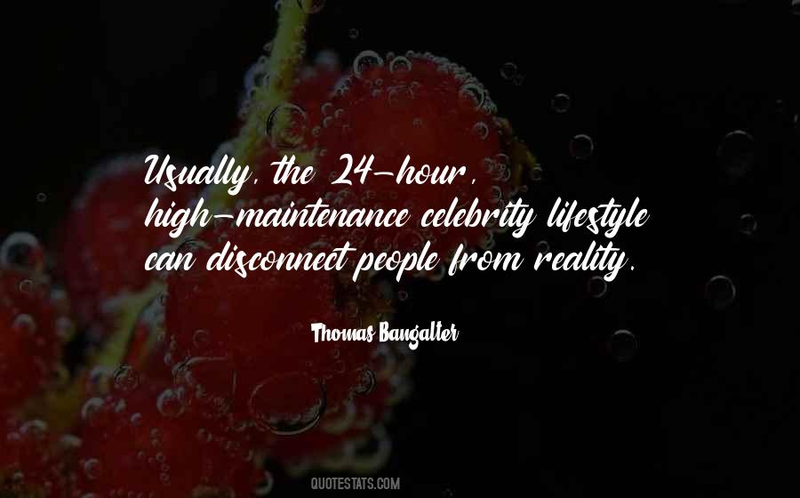 Disconnect From Reality Quotes #1311294
